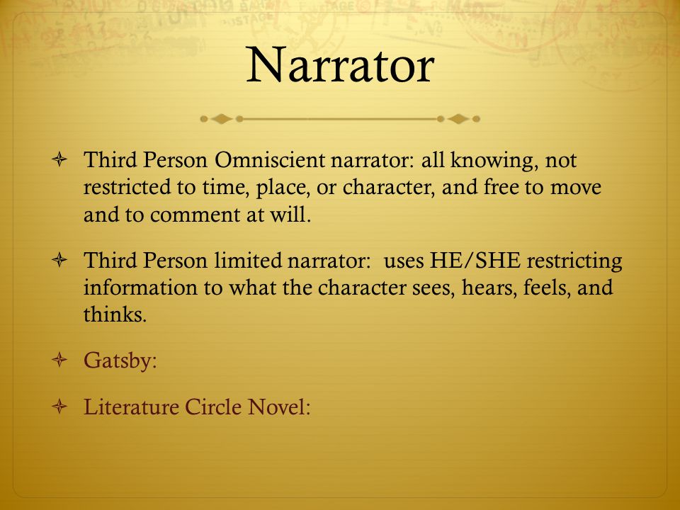 narrator 89 third person omniscient narrator: all knowing