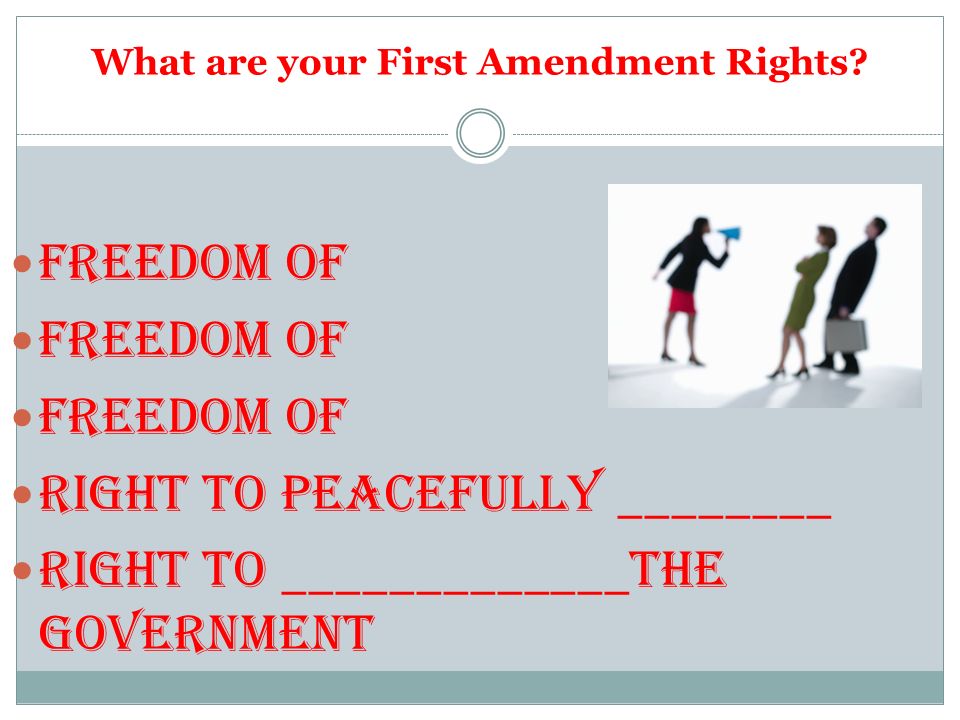 What are your First Amendment Rights.