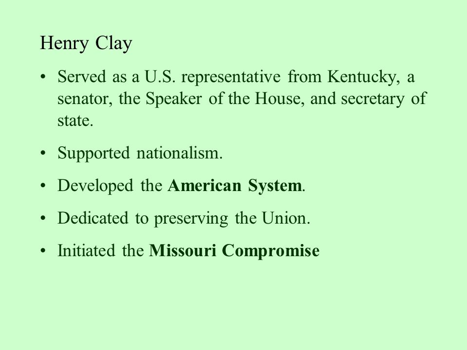 Henry Clay Served as a U.S.