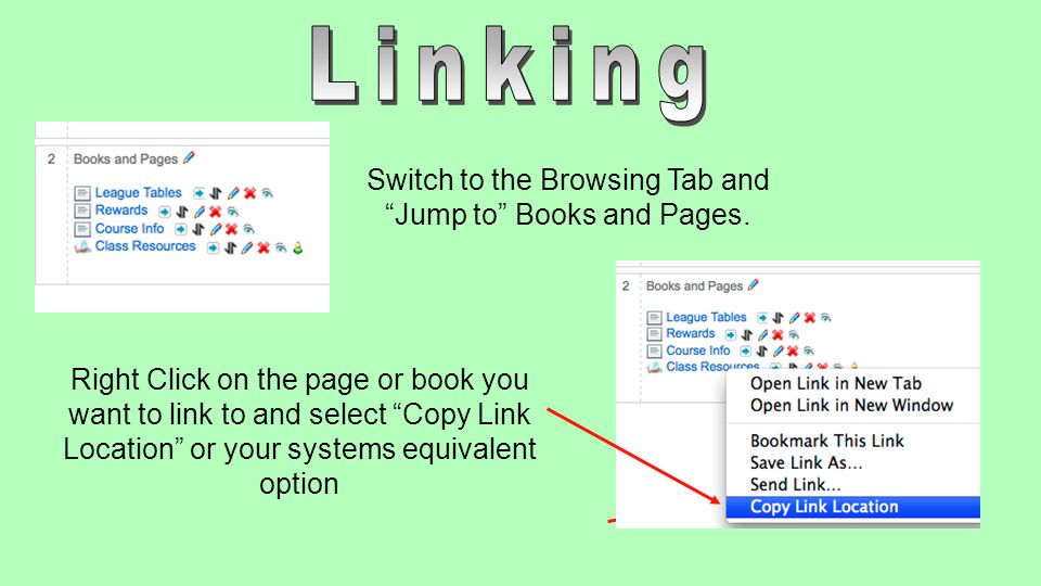 Right Click on the page or book you want to link to and select Copy Link Location or your systems equivalent option Switch to the Browsing Tab and Jump to Books and Pages.
