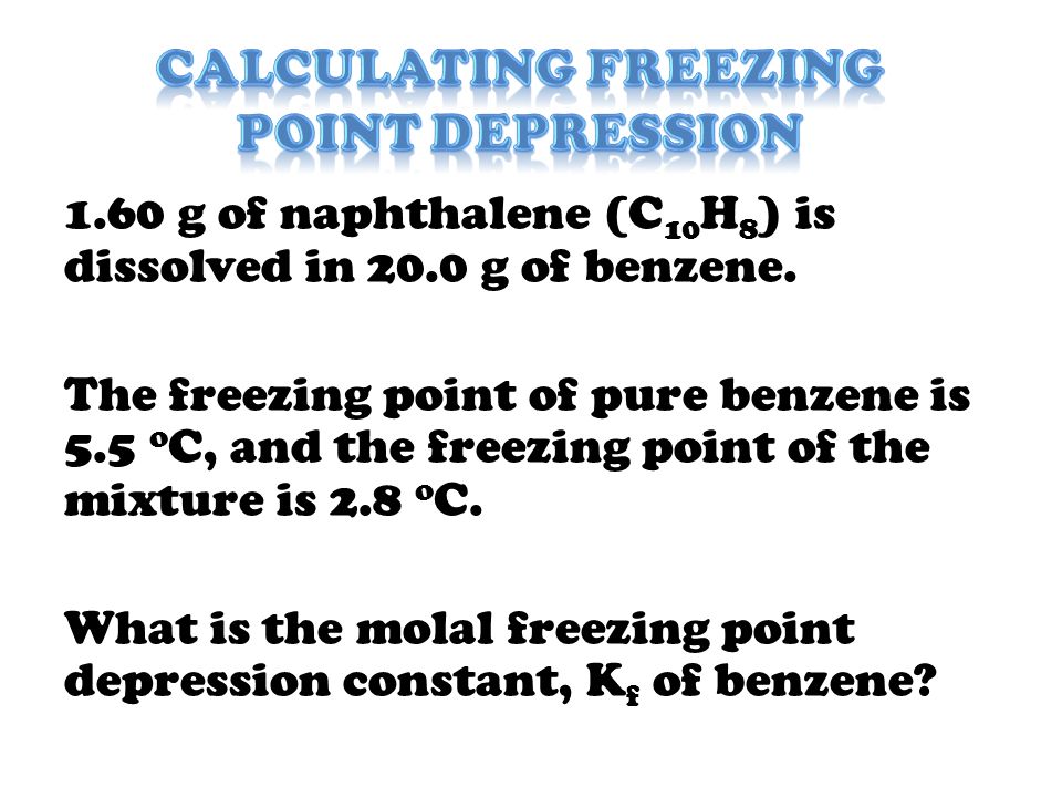 Freezing Point Depression When The Rate Of Is Same As 10 Calculate