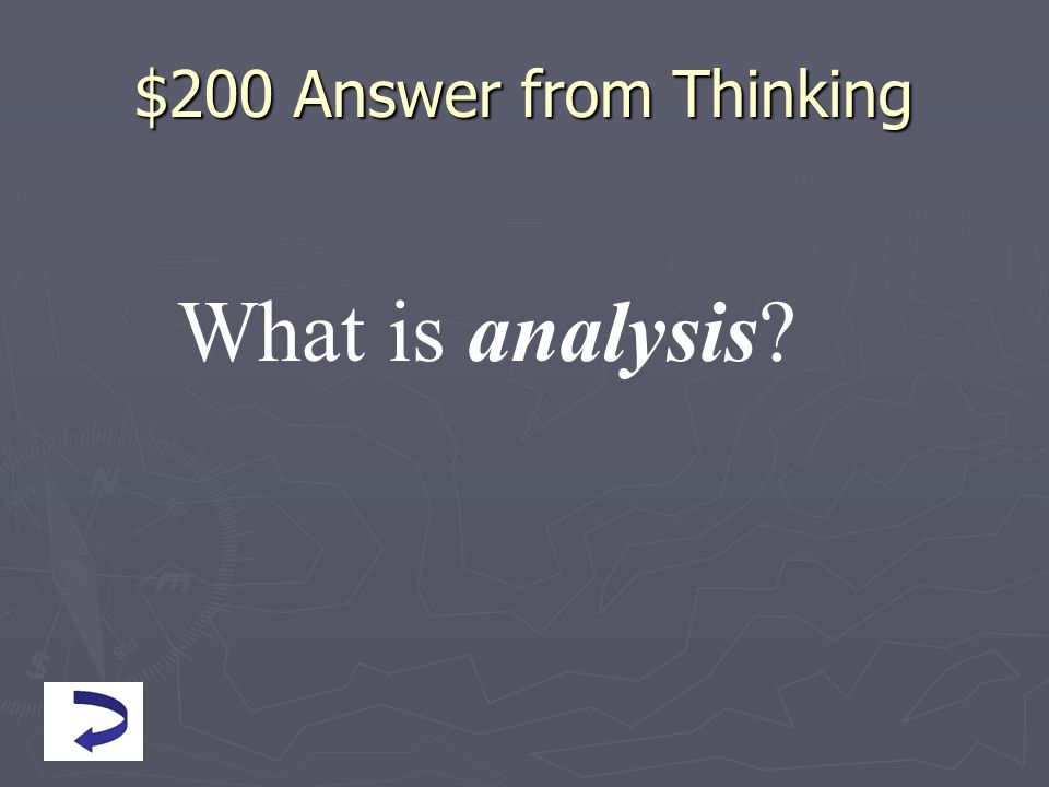 $200 Answer from Thinking What is analysis