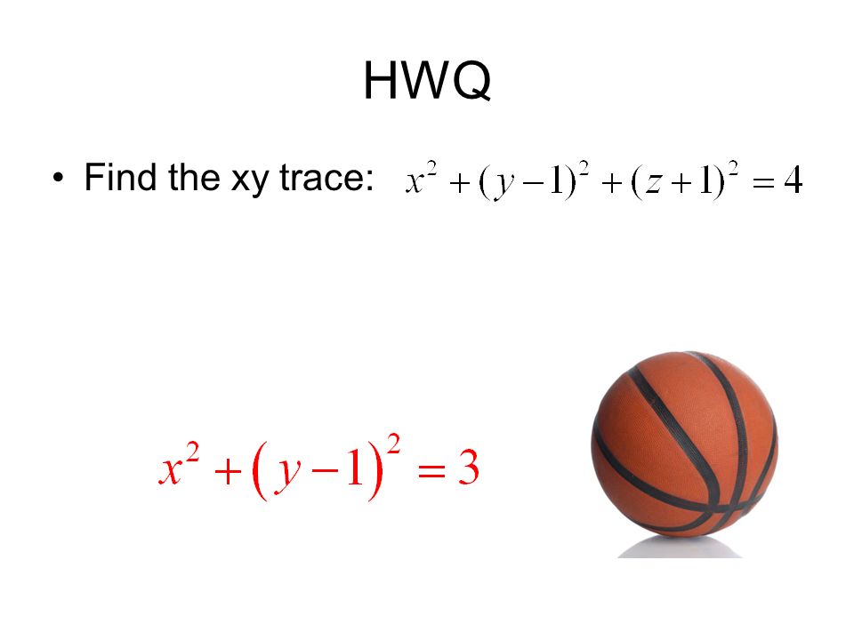 Hwq Find The Xy Trace Standard Form Of Equation 1 Hwq Find The Xy Trace