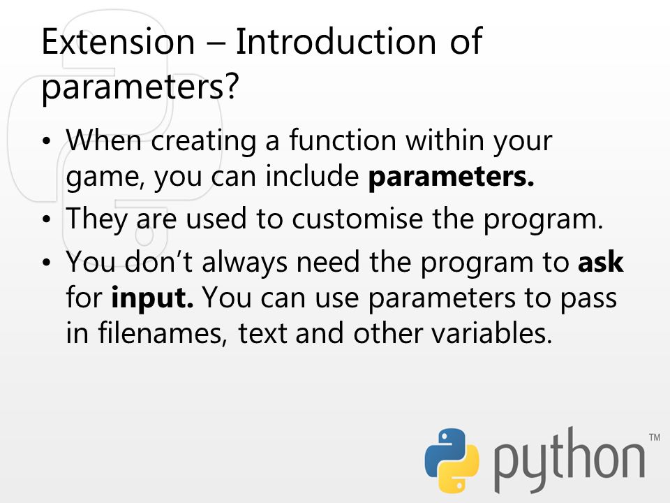 Extension – Introduction of parameters.