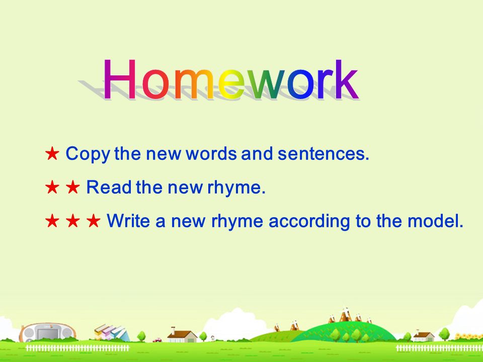 ★ Copy the new words and sentences. ★ ★ Read the new rhyme.