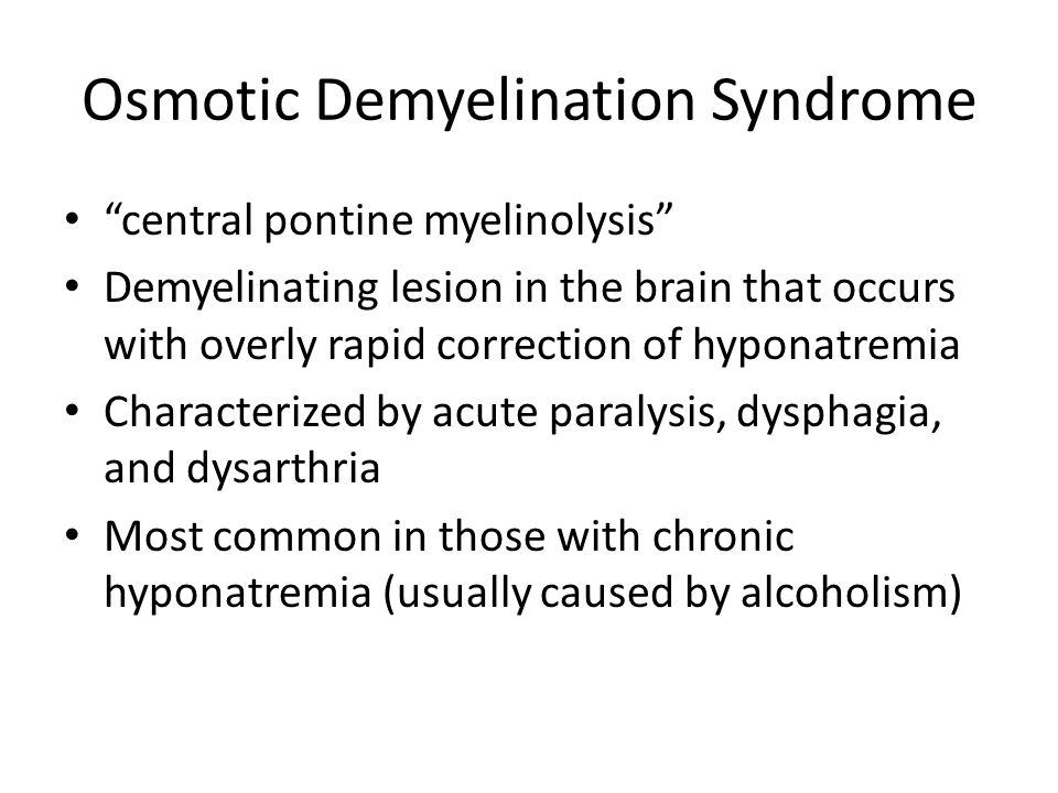 What Is The Complication Of Rapid Correction 2 Osmotic Demyelination