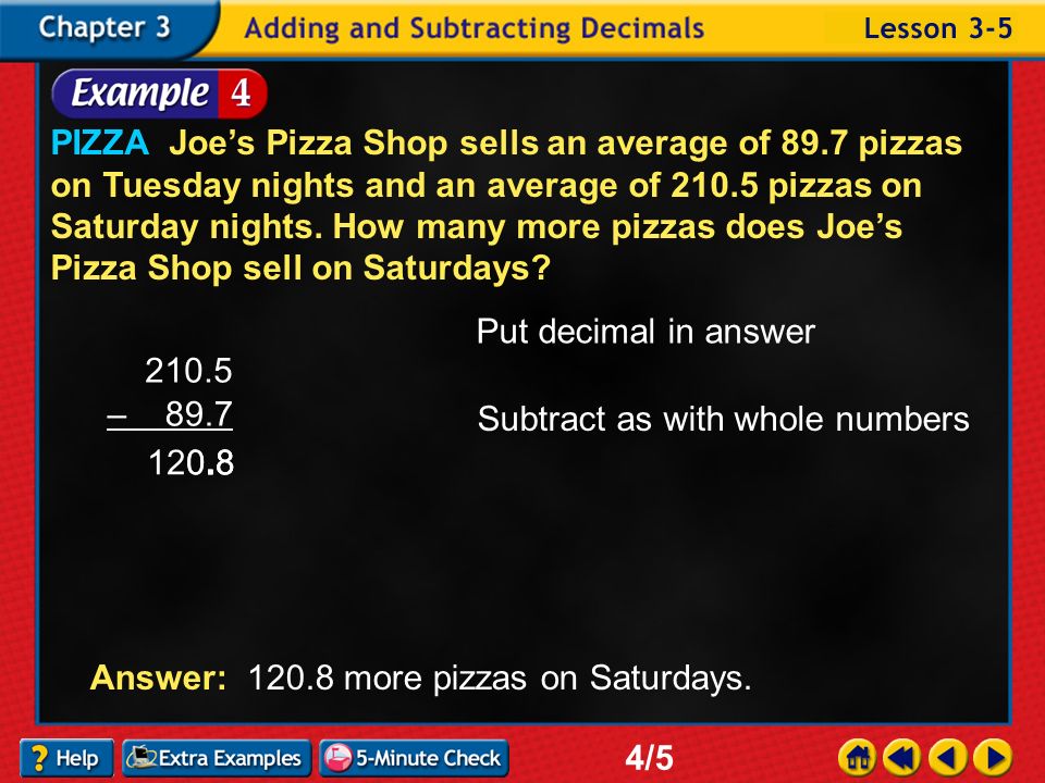 Example 5-4a PIZZA Joe’s Pizza Shop sells an average of 89.7 pizzas on Tuesday nights and an average of pizzas on Saturday nights.