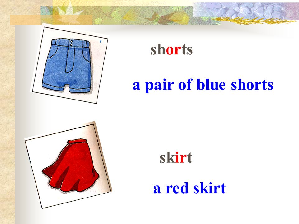 shorts skirt a pair of blue shorts a red skirt