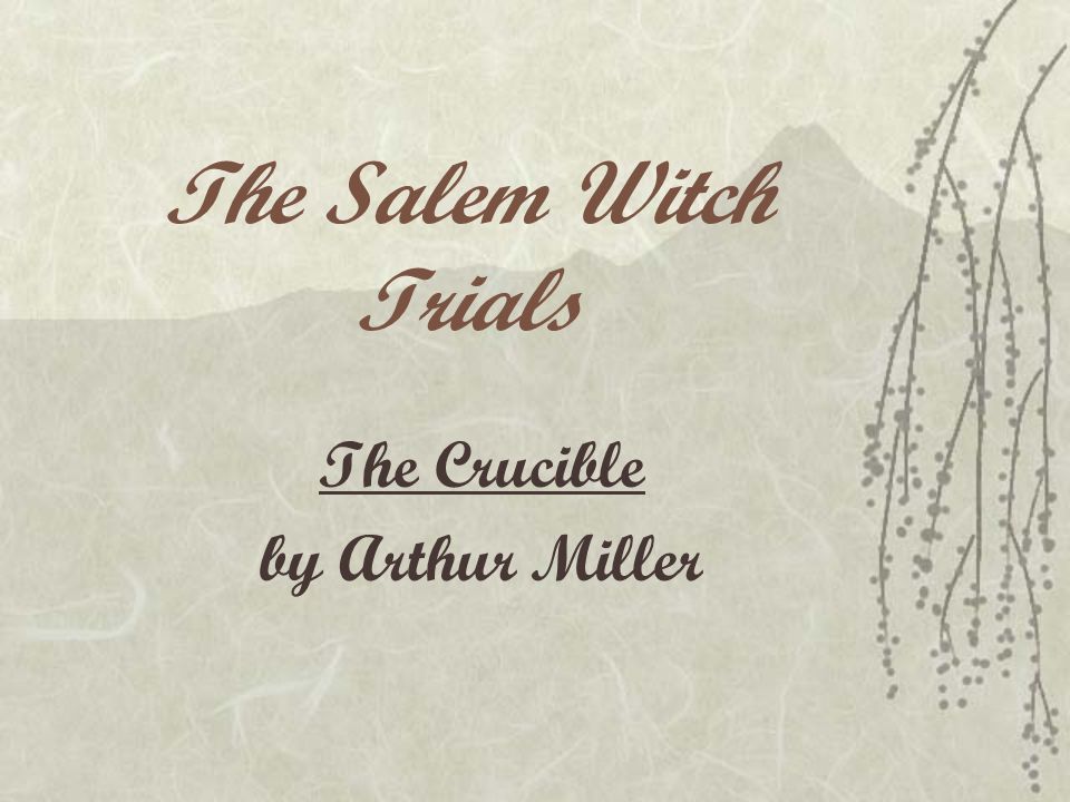 adultery as a possible cause of the salem witch trials in the crucible by arthur miller The salem witch trials crash the pta in this broadway revival of an arthur miller classic arthur miller's the crucible. adultery as a possible cause of the salem witch trials in the crucible by arthur miller The salem witch trials crash the pta in this broadway revival of an arthur miller classic arthur miller's the crucible.