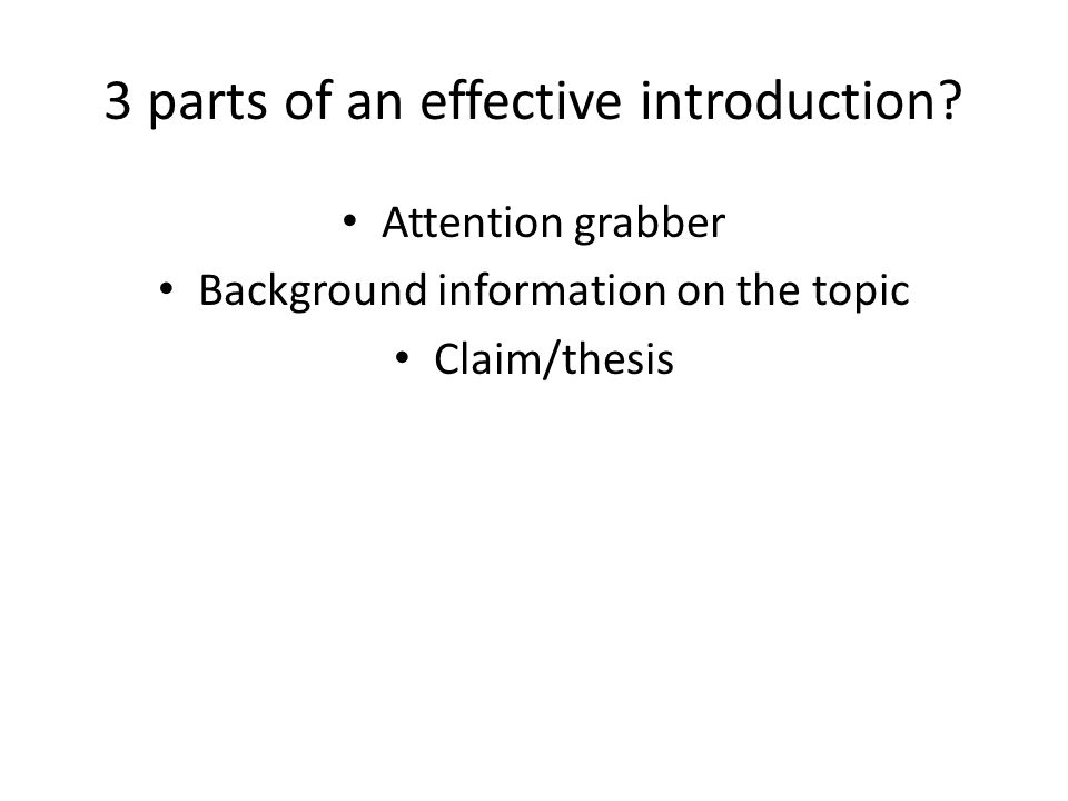 3 parts of an effective introduction.