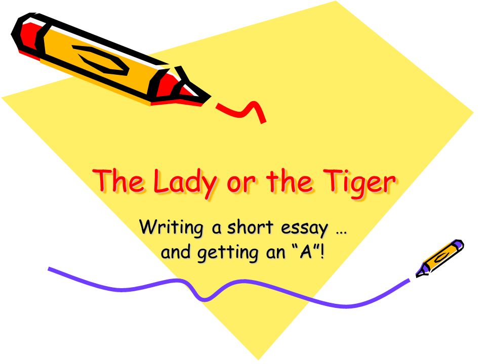 The lady or the tiger essay conclusion