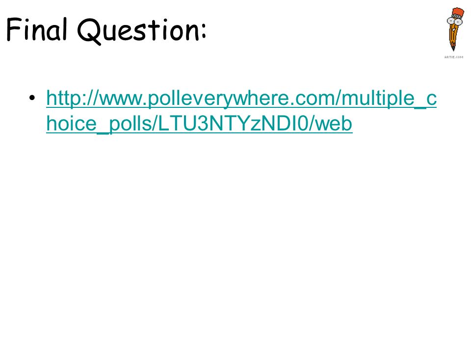Final Question:   hoice_polls/LTU3NTYzNDI0/webhttp://  hoice_polls/LTU3NTYzNDI0/web