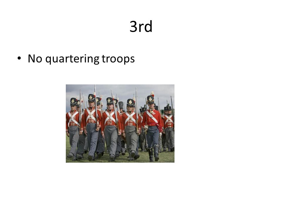 3rd No quartering troops