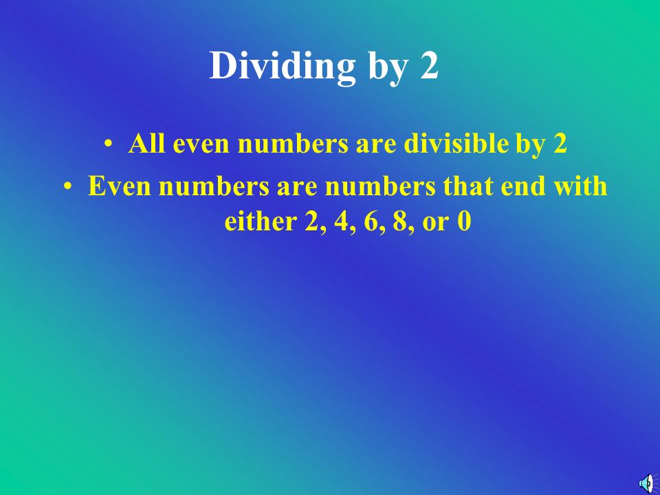 Now You Try Are these numbers divisible by 1 a)578 b)398 c)48 d)1903 e)490