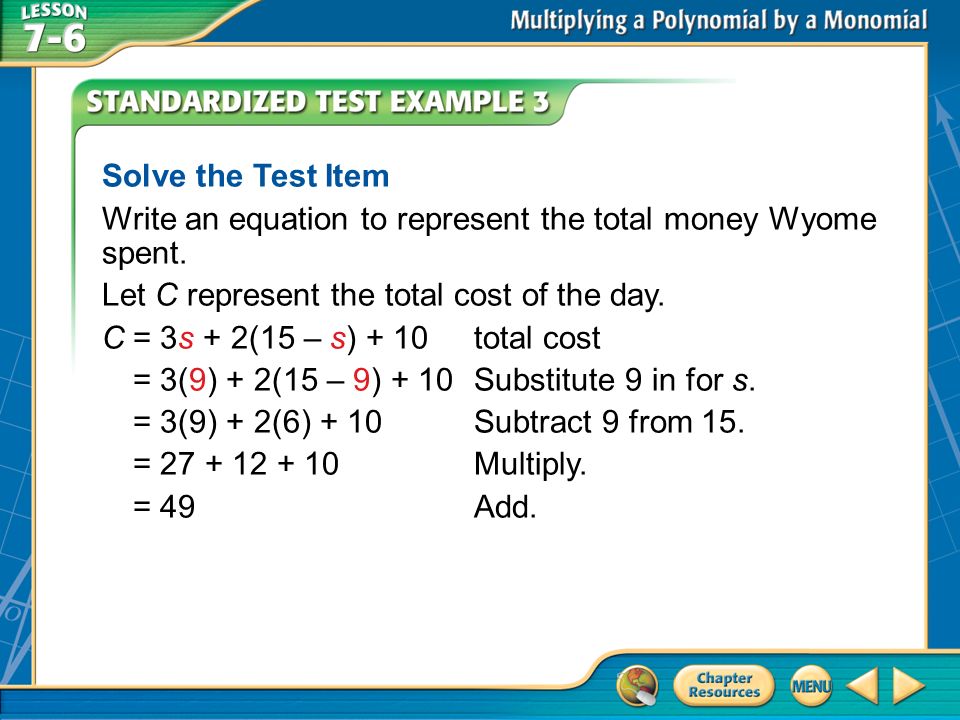 Example 3 Solve the Test Item Write an equation to represent the total money Wyome spent.