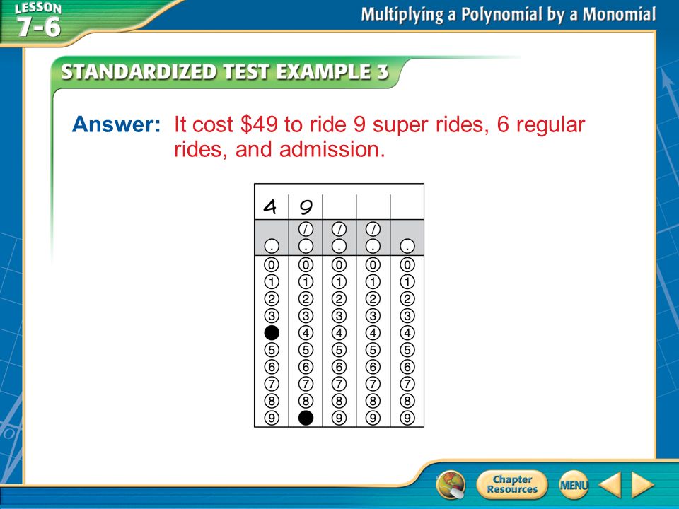 Example 3 Answer: It cost $49 to ride 9 super rides, 6 regular rides, and admission.