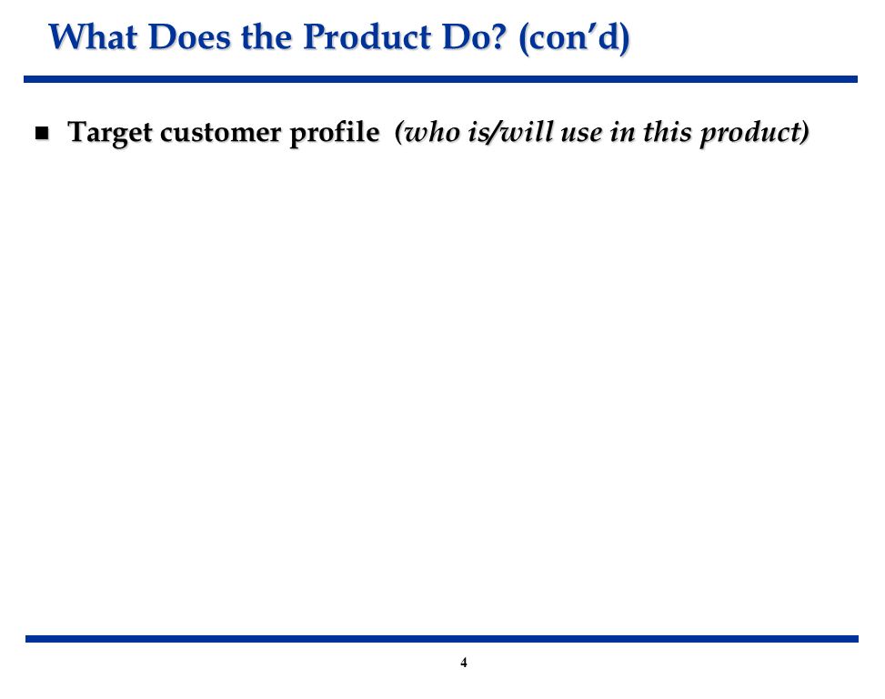 4 What Does the Product Do.