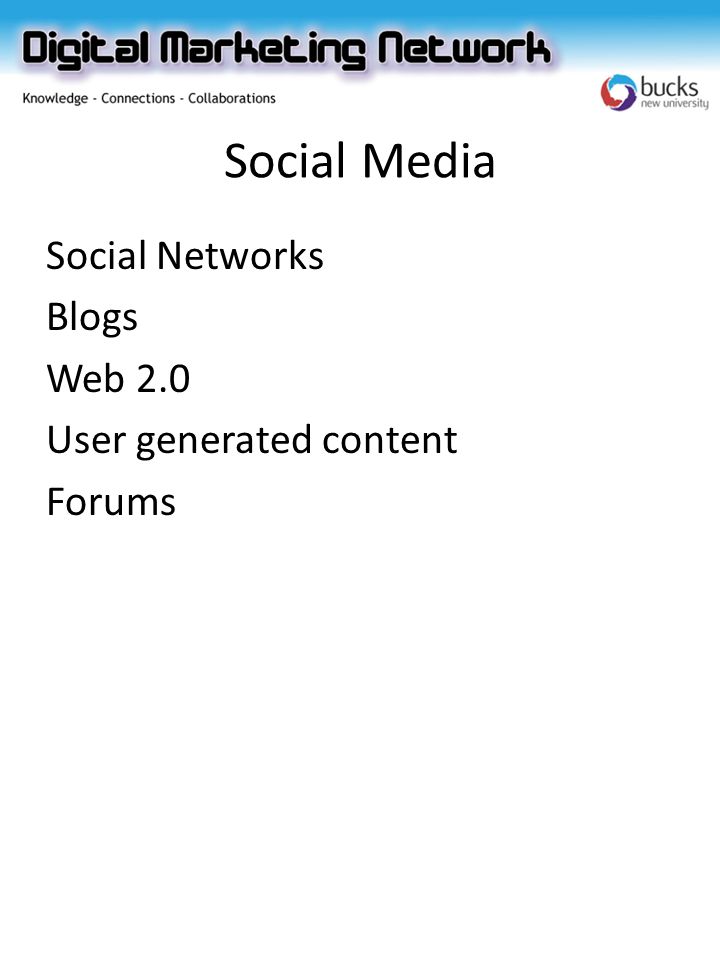 Social Media Social Networks Blogs Web 2.0 User generated content Forums