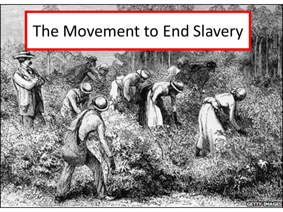 The Movement to End Slavery