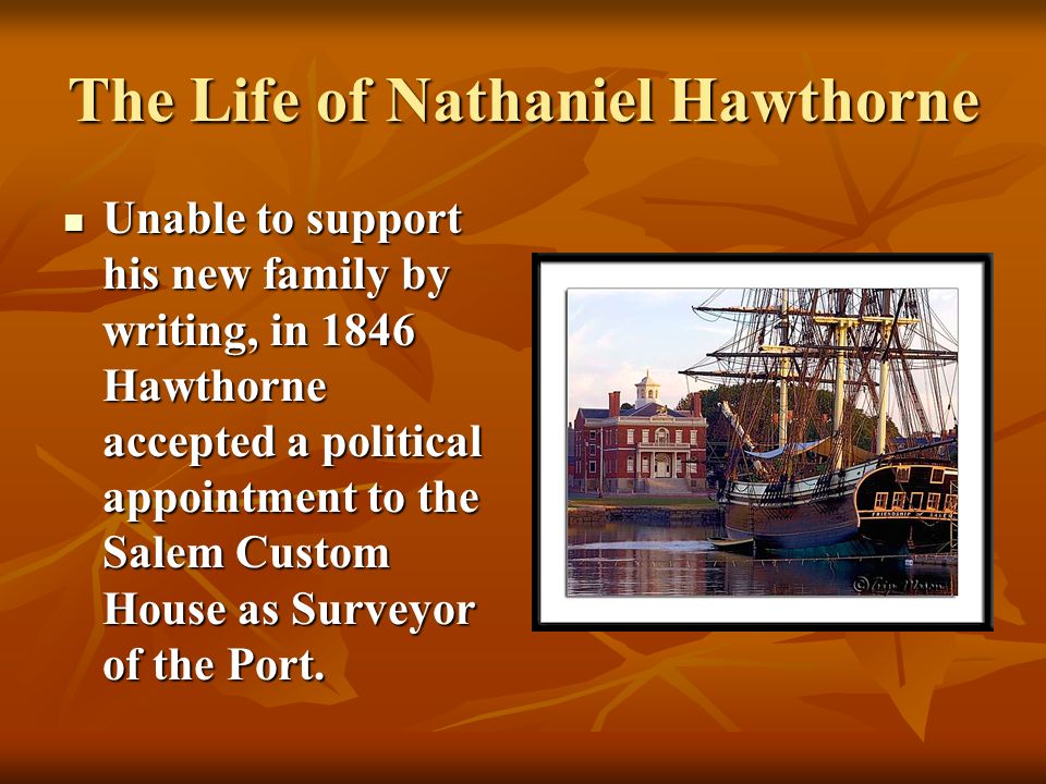 the influence of nathaniel hawthornes life in writing the scarlet letter the influence of nathaniel hawthornes life in writing the scarlet letter