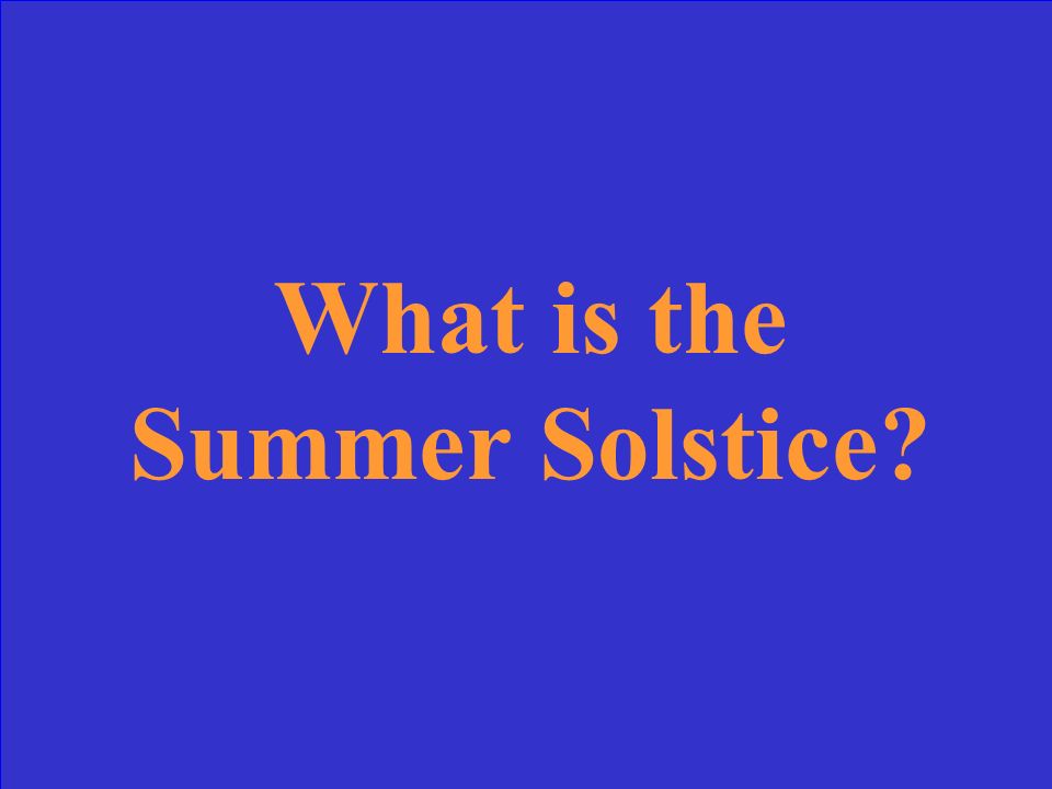 What are the four seasons as the Earth revolves around the sun.
