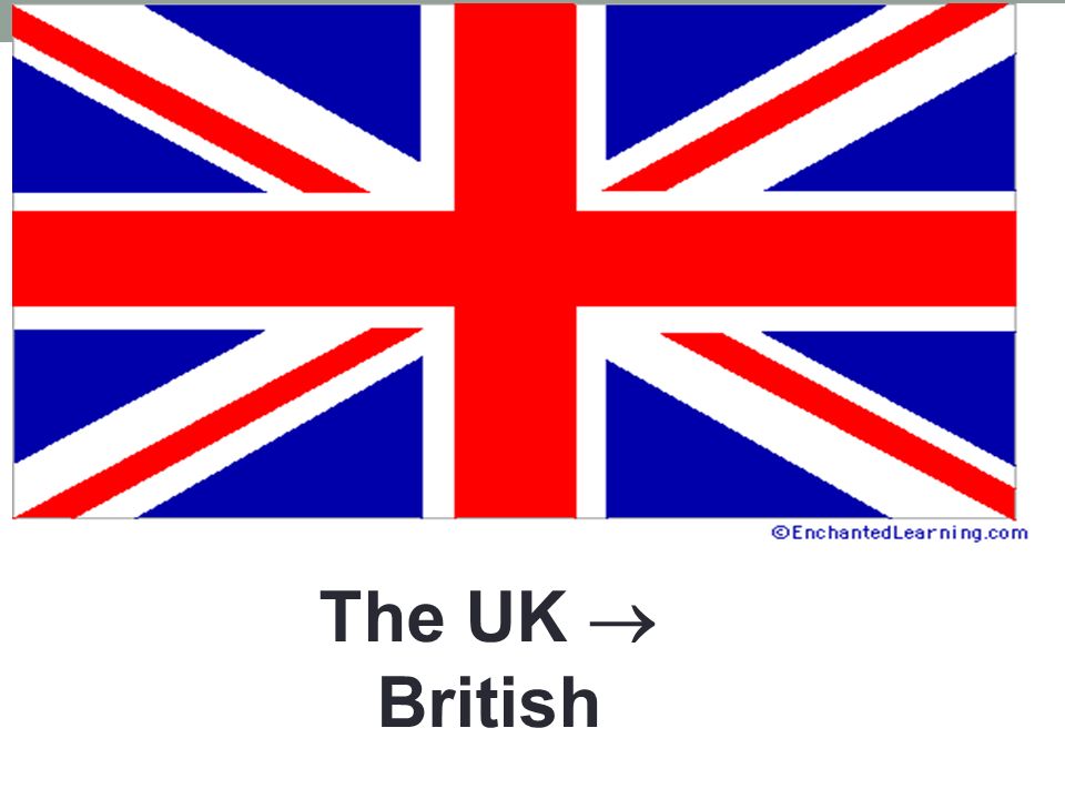 The UK  British