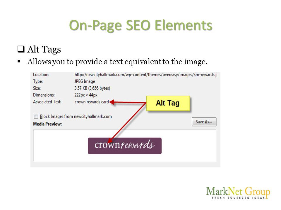 On-Page SEO Elements  Alt Tags  Allows you to provide a text equivalent to the image.