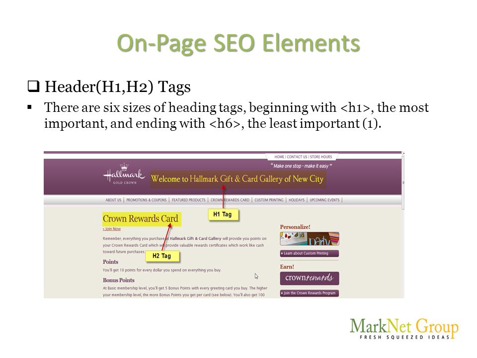 On-Page SEO Elements  Header(H1,H2) Tags  There are six sizes of heading tags, beginning with, the most important, and ending with, the least important (1).
