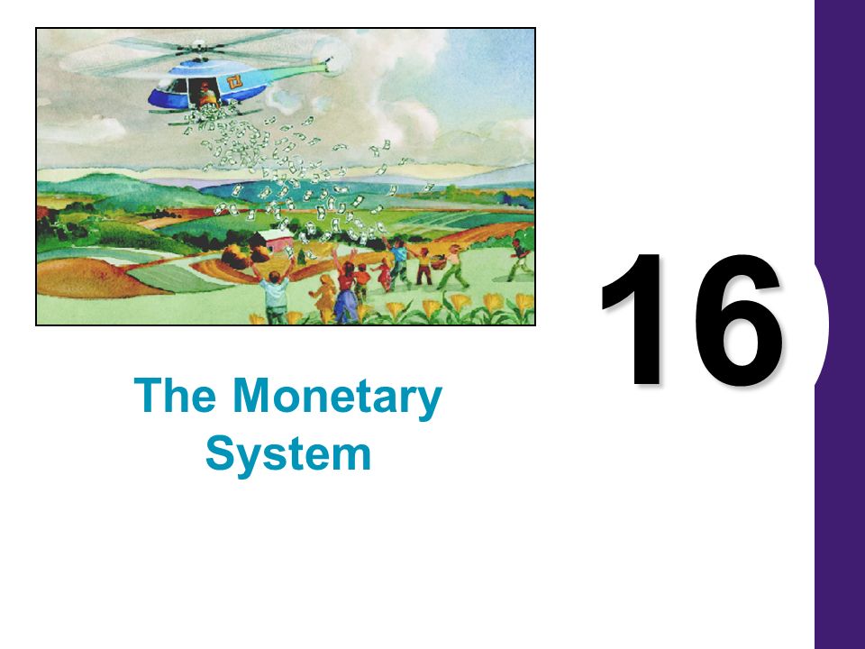 16 The Monetary System