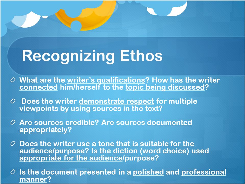 Recognizing Ethos What are the writer’s qualifications.