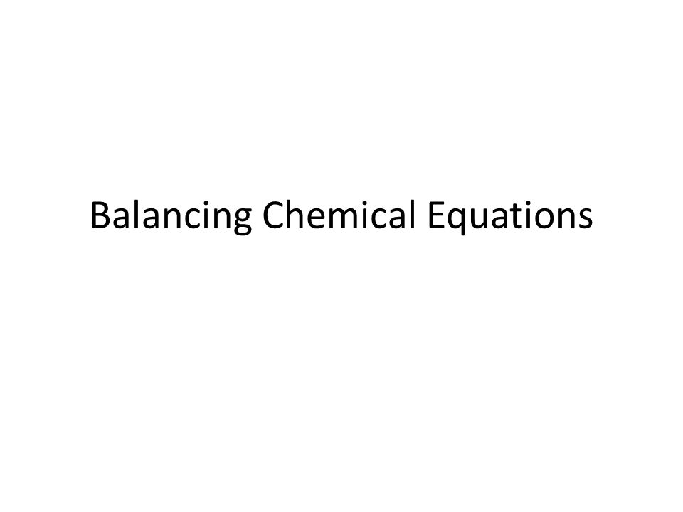 Balancing Chemical Equations Warm Up 1 What Is A 1 Balancing Chemical Equations