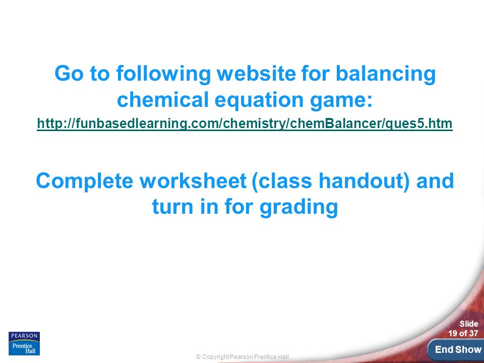 Chapter 11 Chemical Reactions Writing Equations Balancing Following Website For Balancing Chemical Equation Game Http Funbasedlearning Com Chemistry Chembalancer Ques5 Htm Complete Worksheet Class Handout