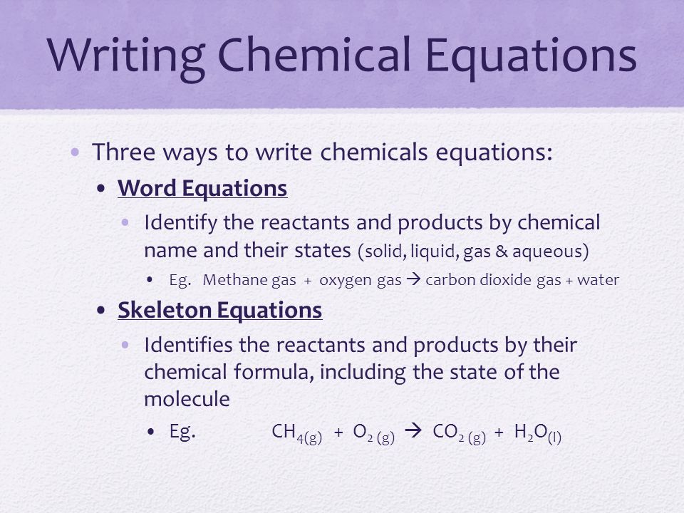 Writing Chemical Equations Sch3u What Is A Reaction 4 Writing Chemical Equations