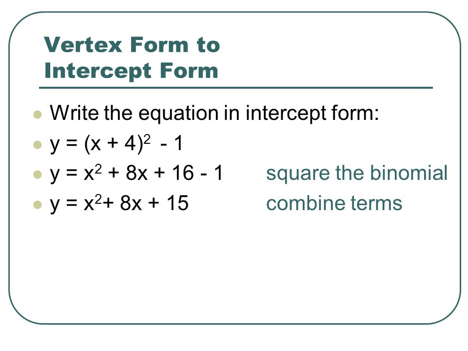 converting quadratic equations a step by step guide with practice how to find the x intercept in vertex form