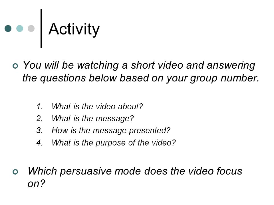 Activity You will be watching a short video and answering the questions below based on your group number.