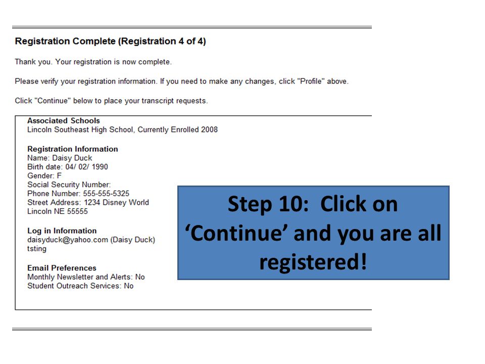 Step 10: Click on ‘Continue’ and you are all registered!