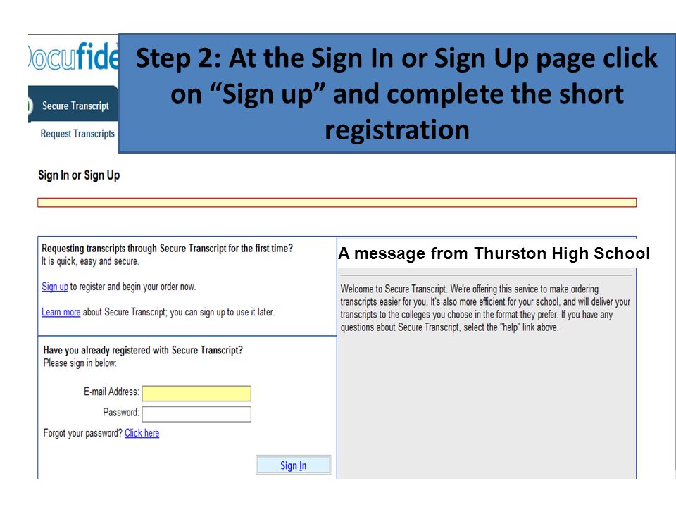 A message from Thurston High School Step 2: At the Sign In or Sign Up page click on Sign up and complete the short registration