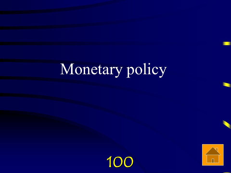 Check Answer100 FED’s decisions that affect the money supply is called….