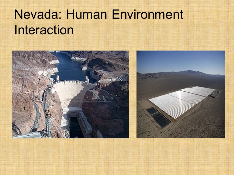 Nevada: Human Environment Interaction