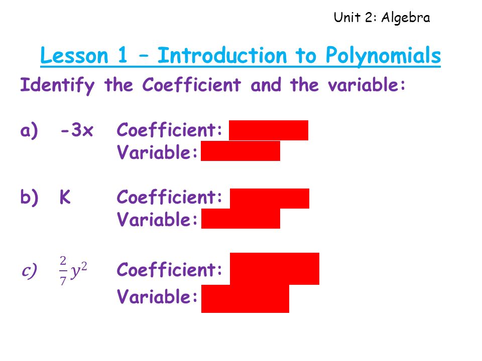 Unit 2: Algebra Lesson 1 – Introduction to Polynomials