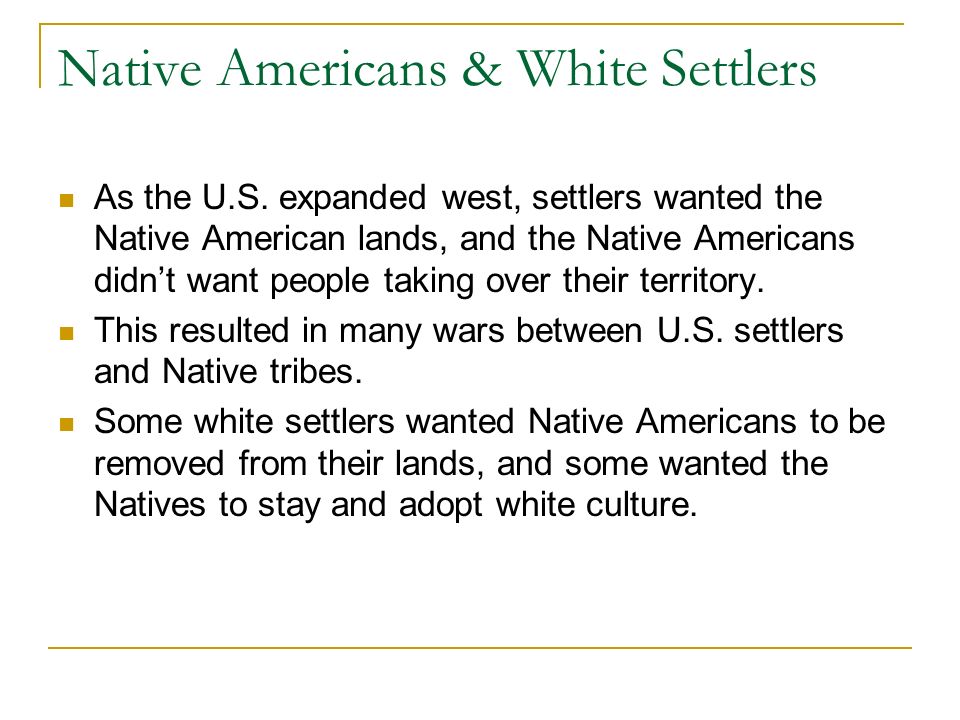 Native Americans & White Settlers As the U.S.