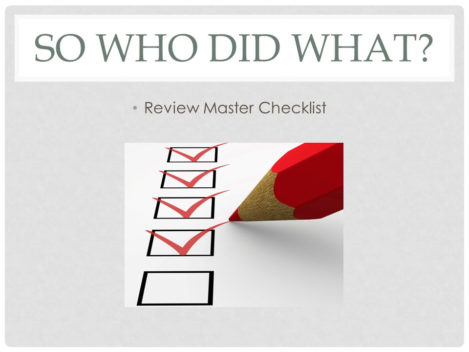 SO WHO DID WHAT Review Master Checklist
