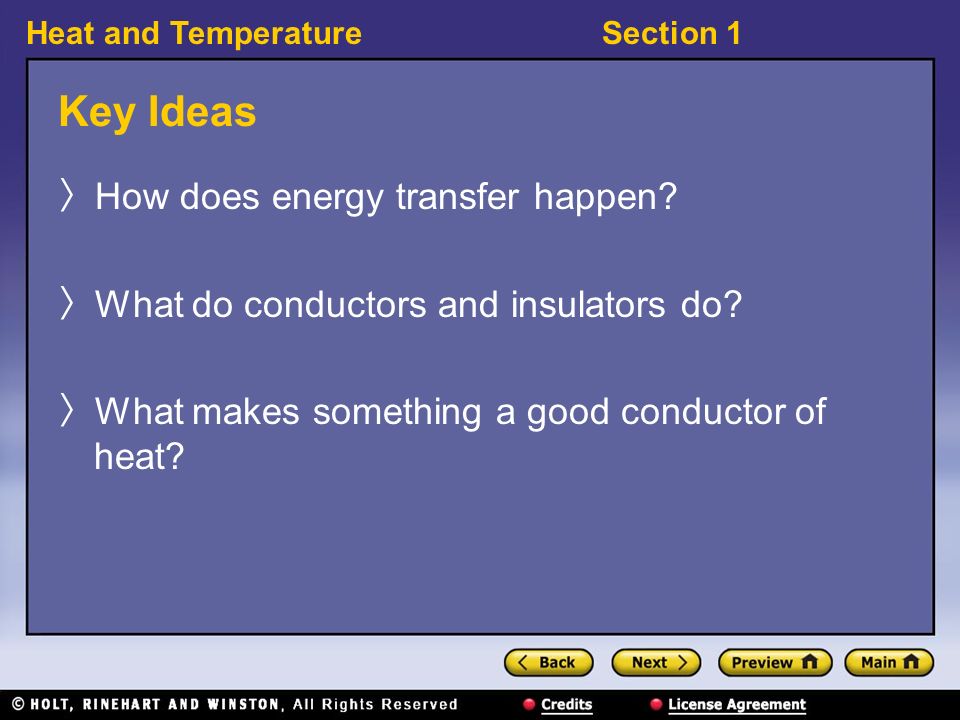 Heat and TemperatureSection 1 Key Ideas 〉 How does energy transfer happen.