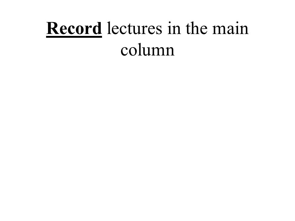 Record lectures in the main column