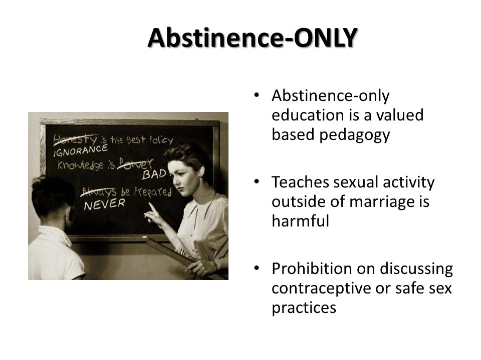 abstinence only sex education The birds and the bees the talk however you call it, sex ed is a hot-button issue which has always gotten parents riled up in debate read about some of the pros and cons to abstinence education in public schools. abstinence only sex education The birds and the bees the talk however you call it, sex ed is a hot-button issue which has always gotten parents riled up in debate read about some of the pros and cons to abstinence education in public schools.