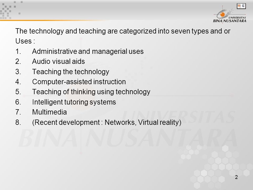 1 Types And Uses Of Technology In Education Pertemuan Matakuliah 2 The Technology And Teaching