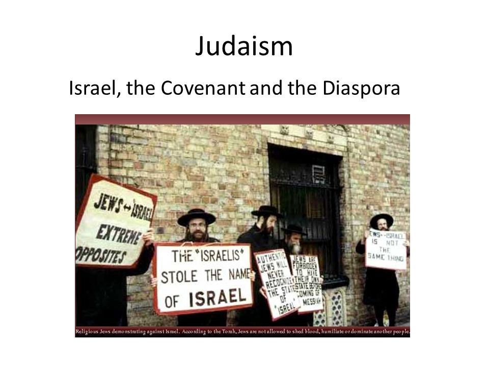 Judaism Israel, the Covenant and the Diaspora