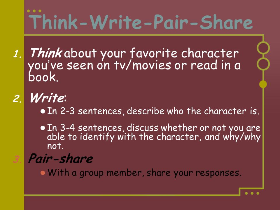 Think-Write-Pair-Share 1.