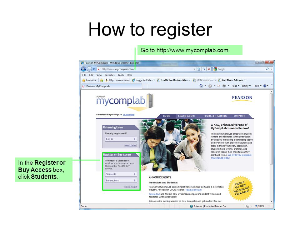 How to register Go to   In the Register or Buy Access box, click Students.