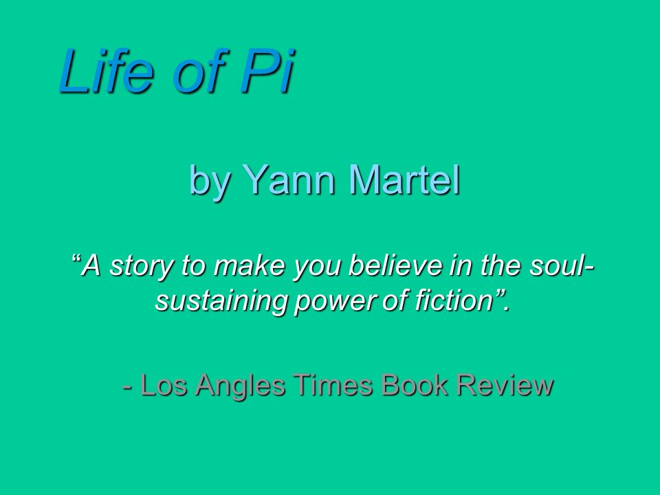an analysis of the moral beliefs in life of pi by yann martel an analysis of the moral beliefs in life of pi by yann martel